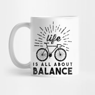 Life Is All About Balance Mug